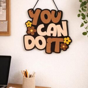 Sawariya Enterprise Motivational “You Can Do It” Wall Hanging Decor